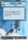 Image for It Binds All Things (Hyperspace) (Spark of Rebellion) (340) - Star Wars: Unlimited