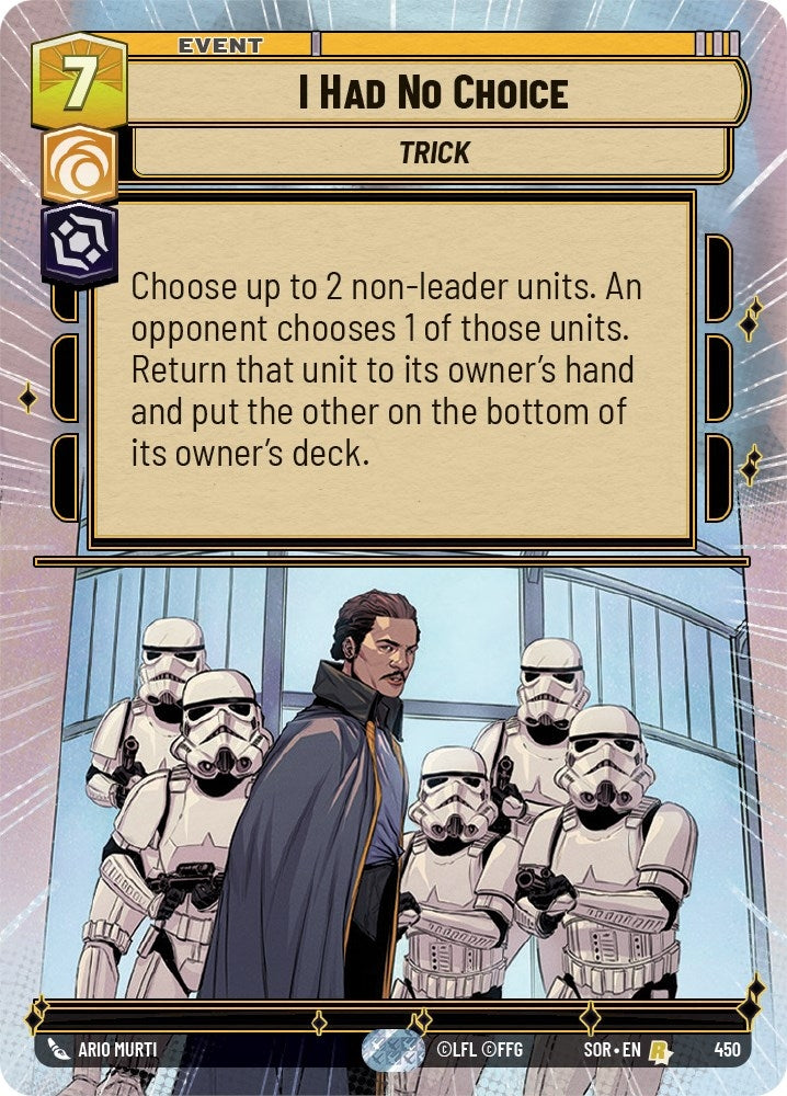 Image for I Had No Choice (Hyperspace) (Spark of Rebellion) (450) - Star Wars: Unlimited