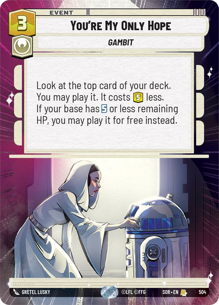Image for You're My Only Hope (Hyperspace) (Spark of Rebellion) (504) - Star Wars: Unlimited