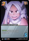 Image for Quick Like a Rabbit (UniVersus: My Hero Academia: Girl Power) (51/180) - UniVersus