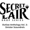 Image for Secret Lair Drop: Outlaw Anthology Vol. 2: Sinister Scoundrels - Non-Foil Edition - Magic: The Gathering