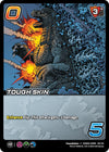 Image for Tough Skin (Challenger Series: Godzilla) (CHA03-GMM 20/22) - UniVersus