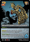 Image for Relentless Challenger (Challenger Series: Godzilla) (CHA03-KRM 19/22) - UniVersus