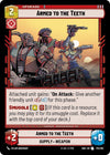 Image for Armed to the Teeth (Shadows of the Galaxy) (175/262) - Star Wars: Unlimited