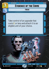 Image for Evidence of the Crime (Hyperspace) (Shadows of the Galaxy) (350) - Star Wars: Unlimited