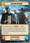 Image for Enticing Reward (Hyperspace) (Shadows of the Galaxy) (490) - Star Wars: Unlimited