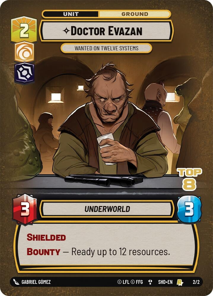 Image for Doctor Evazan - Wanted on Twelve Systems (Top 8) (Organized Play Promos) (2/2) - Star Wars: Unlimited