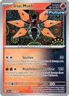 Image for Iron Moth (SV: Shrouded Fable) (009/064) - Pokemon