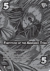 Image for Fortitude of the Armored Titan (Alternate Art) (Attack on Titan: Battle for Humanity) (64/297) - UniVersus
