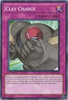 Image for Clay Charge (Legendary Collection 2) (LCGX-EN111) - YuGiOh