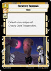 Image for Creative Thinking (Twilight of the Republic) (200/257) - Star Wars: Unlimited