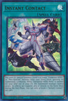 Image for Instant Contact (25th Anniversary Tin: Dueling Mirrors) (MP24-EN160) - YuGiOh