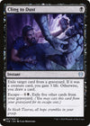Image for Cling to Dust (The List Reprints) (087/254) - Magic: The Gathering