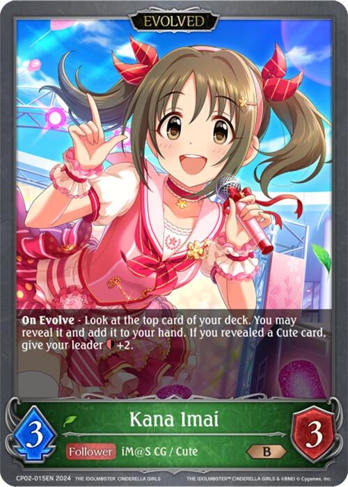 Image for Kana Imai (Evolved) (CP02: THE IDOLM@STER CINDERELLA GIRLS) (CP02-015EN) - Shadowverse: Evolve