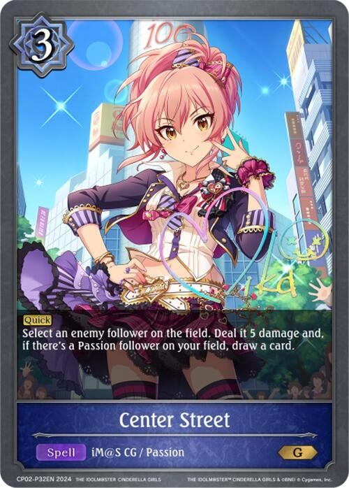 Image for Center Street - P32EN (Foil) (CP02: THE IDOLM@STER CINDERELLA GIRLS) (CP02-P32EN) - Shadowverse: Evolve