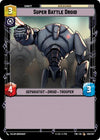 Image for Super Battle Droid (Twilight of the Republic) (230/257) - Star Wars: Unlimited