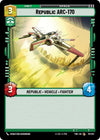 Image for Republic ARC-170 (Twilight of the Republic) (111/257) - Star Wars: Unlimited