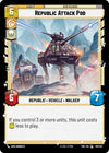 Image for Republic Attack Pod (Twilight of the Republic) (197/257) - Star Wars: Unlimited