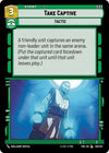 Image for Take Captive (Twilight of the Republic) (128/257) - Star Wars: Unlimited