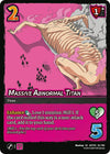 Image for Massive Abnormal Titan (Attack On Titan: Origins of Power) (55/186) - UniVersus