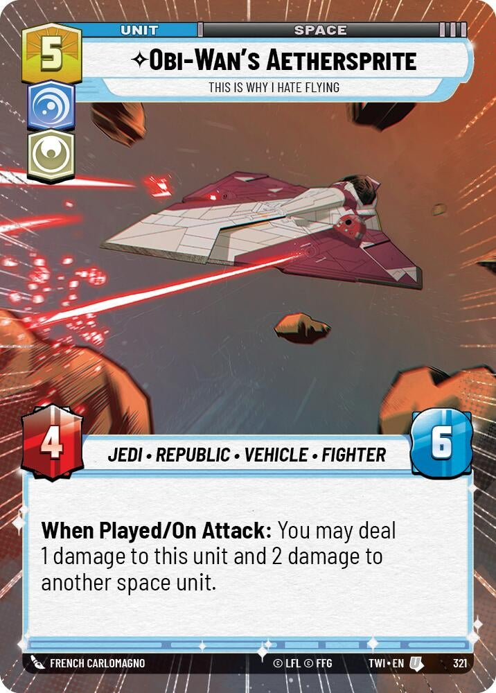 Image for Obi-Wan's Aethersprite - This is Why I Hate Flying (Hyperspace) (Twilight of the Republic) (321) - Star Wars: Unlimited