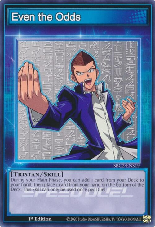 Image for Even the Odds (Speed Duel: Battle City Finals) (SBC2-ENS19) - YuGiOh