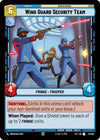 Image for Wing Guard Security Team (Jump to Lightspeed) (072/262) - Star Wars: Unlimited