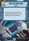 Image for Close the Shield Gate (Hyperspace) (Jump to Lightspeed) (336) - Star Wars: Unlimited