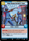 Image for Wing Guard Security Team (Foil) (Jump to Lightspeed) (570) - Star Wars: Unlimited