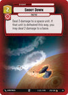 Image for Shoot Down (Foil) (Jump to Lightspeed - Weekly Play Promos) (34) - Star Wars: Unlimited