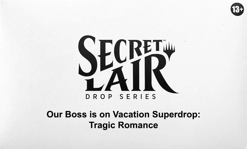 Image for Secret Lair Drop: Our Boss is on Vacation Superdrop: Tragic Romance - Non-Foil Edition - Magic: The Gathering