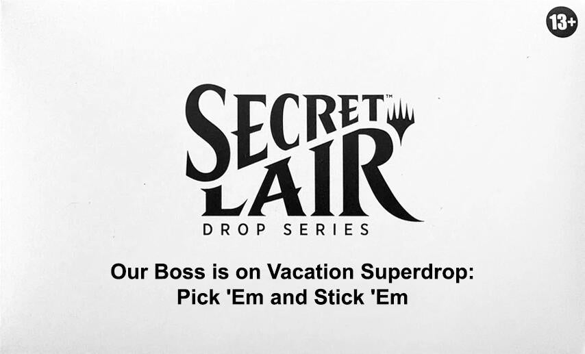 Image for Secret Lair Drop: Our Boss is on Vacation Superdrop: Pick 'Em and Stick 'Em - Non-Foil Edition - Magic: The Gathering