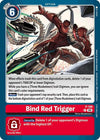 Image for Bind Red Trigger (Store Tournament 2025 Vol.2 Participation Pack) - Digimon Card Game