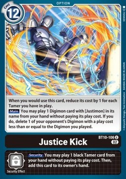 Justice Kick (BT10-106) - Xros Encounter (Uncommon) [BT-10-106]