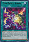 Image for Full-Force Strike (Battle Pack 2: War of the Giants) (BP02-EN166) - YuGiOh