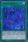 Image for Zombie World (Legendary Collection 4: Joey's World) (LCJW-EN213) - YuGiOh