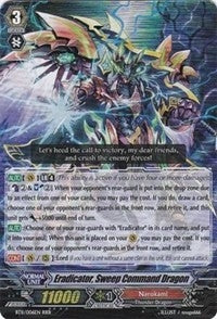 Image for Eradicator, Sweep Command Dragon (BT11: Seal Dragons Unleashed) (BT11/006EN) - Cardfight Vanguard