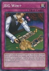 Image for BIG Win!? (Shadow Specters) (SHSP-EN080) - YuGiOh