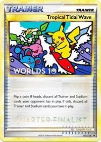 Image for Tropical Tidal Wave - HGSS18 (Worlds 10) [Quarter-Finalist] (HGSS Promos) (HGSS18) - Pokemon