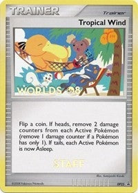 Image for Tropical Wind - DP25 (Worlds 08) [Staff] (Diamond and Pearl Promos) (DP25) - Pokemon